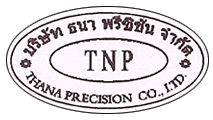 Thana Precision Co Ltd